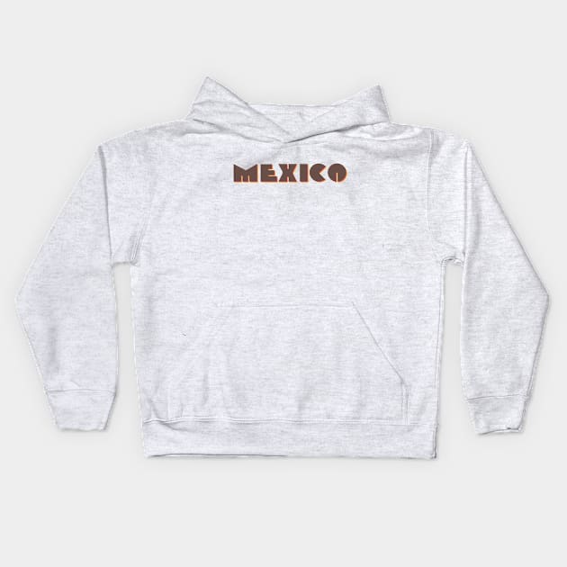 Mexico! Kids Hoodie by MysticTimeline